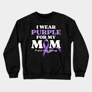 I Wear Purple for my Mom Cancer Awareness Crewneck Sweatshirt